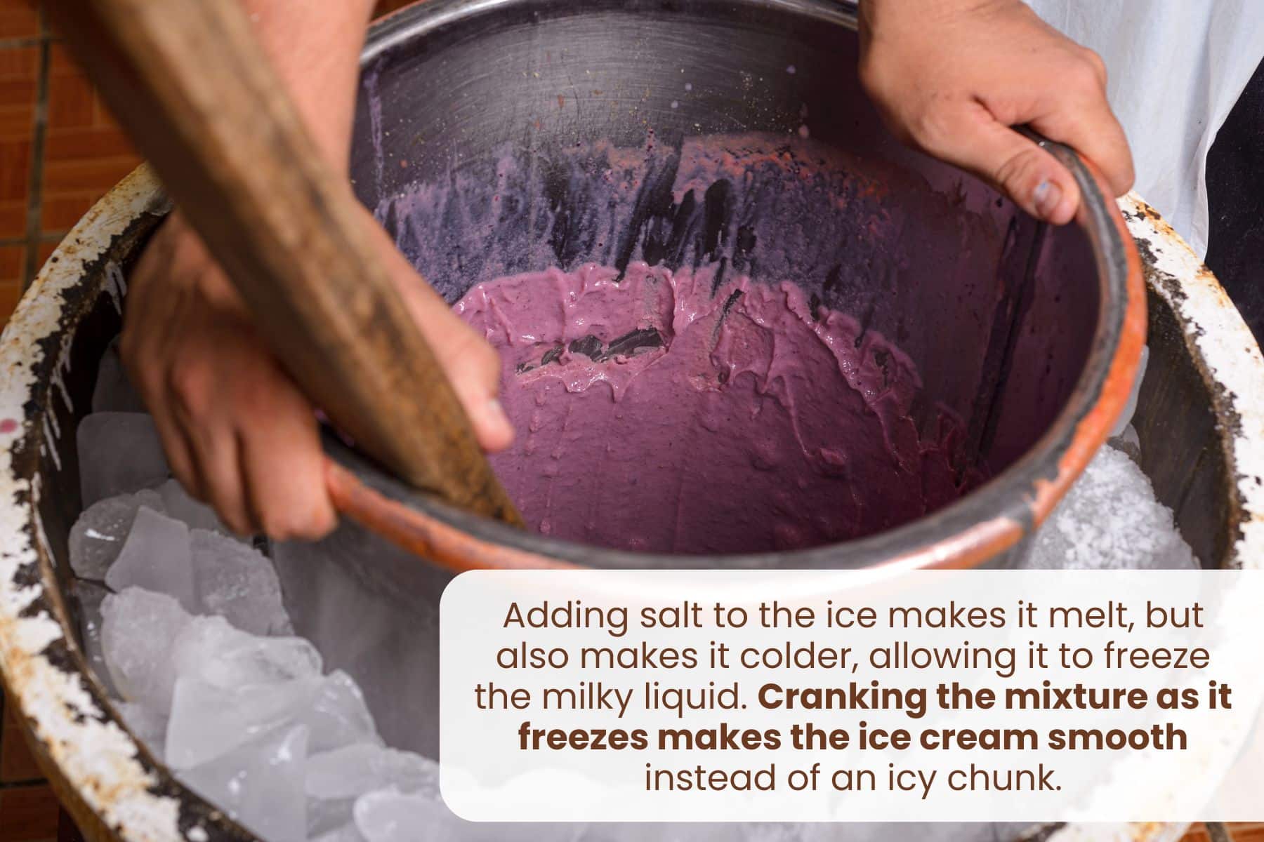 Adding salt to the ice makes it melt, but also makes it colder, allowing it to freeze the milky liquid. Cranking the mixture as it freezes makes the ice cream smooth instead of an icy chunk.